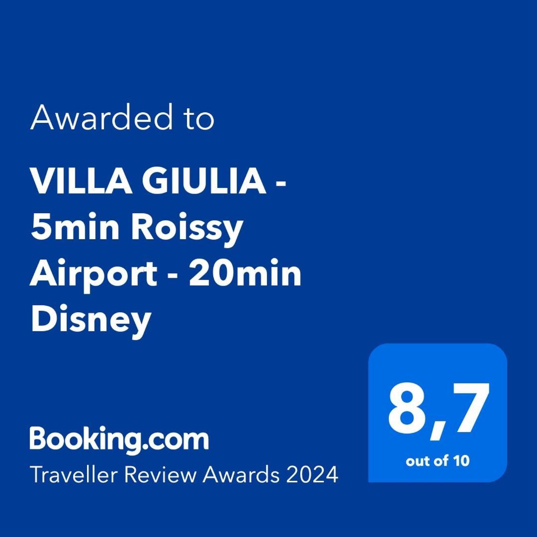 Villa Giulia 4-Star 5Min Cdg Airport - 20Min Disney Gressy Exterior photo